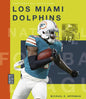 Los Miami Dolphins - Paperback