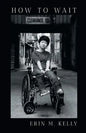How to Wait - Paperback