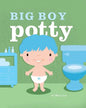Big Boy Potty - Paperback