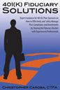 401(k) Fiduciary Solutions: Expert Guidance for 401(k) Plan Sponsors on how to Effectively and Safely Manage Plan Compliance and Investments by Sh - Paperback