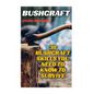Bushcraft: 30 Bushcraft Skills You Need To Know To Survive - Paperback