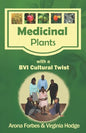 Medicinal Plants with a BVI Cultural Twist - Paperback