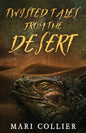Twisted Tales From The Desert - Paperback