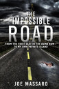 The Impossible Road: From The First Seat In The Dumb Row To My Own Private Island - Paperback