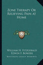 Zone Therapy or Relieving Pain at Home - Paperback