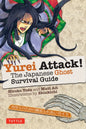 Yurei Attack!: The Japanese Ghost Survival Guide - Paperback
