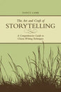 The Art And Craft Of Storytelling: A Comprehensive Guide To Classic Writing Techniques - Paperback