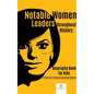 Notable Women Leaders throughout History: Biography Book for Kids Children's Historical Biographies - Hardcover