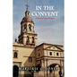 In the Convent: A Frances Yates Mystery - Paperback