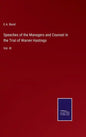 Speeches of the Managers and Counsel in the Trial of Warren Hastings: Vol. III - Hardcover