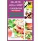 Diabetic Renal Diet Cookbook for Seniors: Nutritious Recipes for Health and Well-being - Paperback