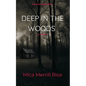 Deep in the Woods: A small town thriller - Paperback