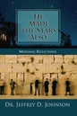 "He Made the Stars Also": Messianic Reflections - Hardcover