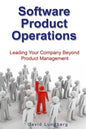 Software Product Operations: Leading Your Company Beyond Product Management - Paperback