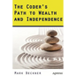 The Coder's Path to Wealth and Independence - Paperback