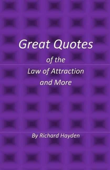 Great Quotes of the Law of Attraction and More - Paperback
