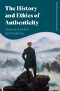 The History and Ethics of Authenticity: Meaning, Freedom, and Modernity - Paperback