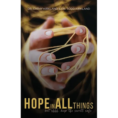 Hope In All Things: but shhh, Keep the Secrets Safe - Paperback