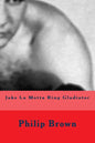 Jake La Motta Ring Gladiator - Paperback