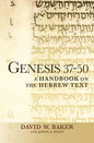 Genesis 37-50: A Handbook on the Hebrew Text - Paperback