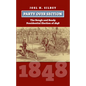 Party Over Section: The Rough and Ready Presidential Election of 1848 - Hardcover