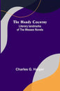 The Hardy Country: Literary landmarks of the Wessex Novels - Paperback