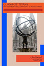 Clash of Titans: Atlas Shrugged, John Galt & Jesus Christ - Paperback