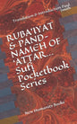 RUBA'IYAT & PAND-NAMEH OF 'ATTAR... Sufi Pocketbook Series: New Humanity Books - Paperback