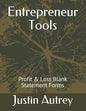 Entrepreneur Tools: Profit & Loss Statement Forms - Paperback