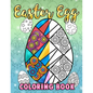 Easter Egg Coloring Book: A Super Cute Easter Coloring Book for All Ages - Paperback