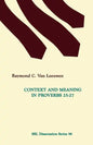 Context and Meaning in Proverbs 25-27 - Paperback