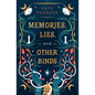 Memories, Lies, and Other Binds - Paperback