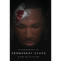 Permanent Scars - Hardcover