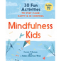 Mindfulness for Kids: 30 Fun Activities to Stay Calm, Happy, and in Control - Paperback