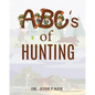ABC's of Hunting - Paperback