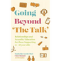 Going Beyond 'The Talk': Relationships and Sexuality Education for Those Supporting 12 -18 Year Olds - Paperback