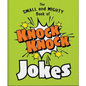 The Small and Mighty Book of Knock Knock Jokes: Who's There? - Hardcover