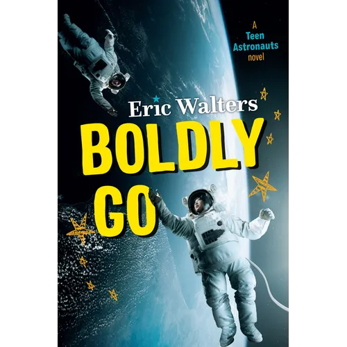Boldly Go: Teen Astronauts #2 - Paperback