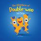 The Adventures of Double-woo - Paperback