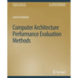 Computer Architecture Performance Evaluation Methods - Paperback