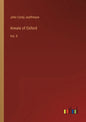 Annals of Oxford: Vol. II - Paperback