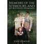 Memoirs of the Seymours and my Boyhood Memories - Paperback