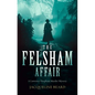 The Felsham Affair - Paperback