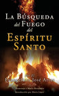 La Búsqueda del Fuego del Espíritu Santo - Paperback
