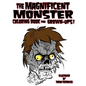 The Magnificent Monster Coloring Book for Grown-ups! - Paperback