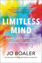 Limitless Mind: Learn, Lead, and Live Without Barriers - Paperback