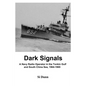 Dark Signals: A Navy Radio Operator in the Tonkin Gulf and South China Sea, 1964-1965 - Paperback