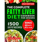 The Complete Fatty Liver Diet Cookbook for Seniors 2024: Elevate Your Senior Years with Wholesome Liver-Boosting Cuisine! With 60 Days Healthy Meal Pl - Paperback