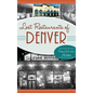 Lost Restaurants of Denver - Hardcover