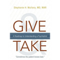 Give and Take: A Roadmap to Understanding a Psychiatrist - Paperback